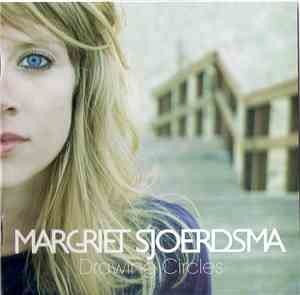 Margriet Sjoerdsma - Drawing Circles
