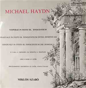 Michael Haydn, Miklós Szabó, Győri Leánykar, Philharmonic Orchestra Of Győr ...