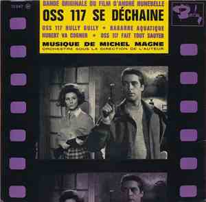 Michel Magne - OSS 117 Se Déchaîne
