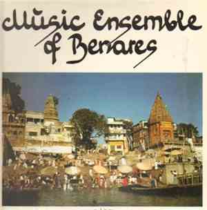 Music Ensemble Of Benares - Music Ensemble Of Benares