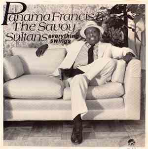 Panama Francis And The Savoy Sultans - Everything Swings