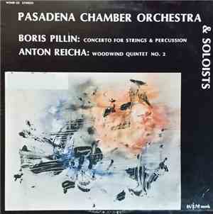 Pasadena Chamber Orchestra & Soloists - Pillin / Reicha
