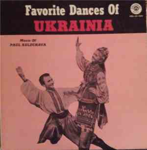 Paul Kelechava - Favorite Dances Of Ukrainia