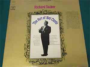 Richard Tucker  - The Art Of Bel Canto
