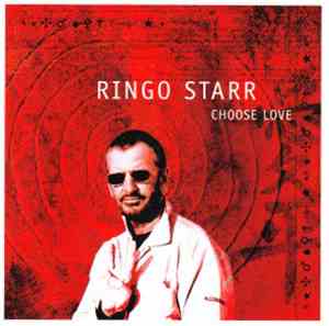 Ringo Starr - Choose Love