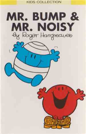 Roger Hargreaves - Mr. Bump & Mr. Noisy