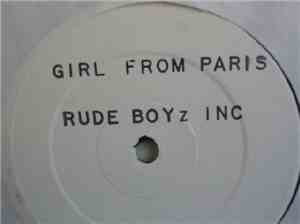 Rude Boyz Inc - Girl From Paris