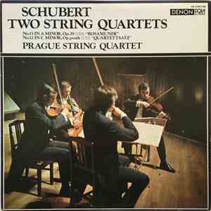 Schubert, Prague String Quartet - Two String Quartets: No13 In A Minor, Op. ...