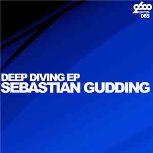 Sebastian Gudding - Deep Diving EP
