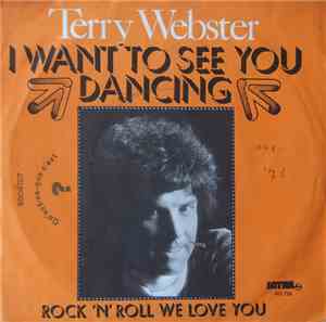Terry Webster  - I Want To See You Dancing