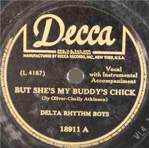 The Delta Rhythm Boys - But She's My Buddy's Chick / Walk It Off