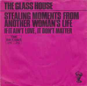 The Glass House - Stealing Moments From Another Woman's Life