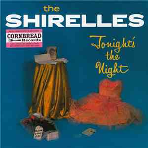 The Shirelles - Tonight's The Night