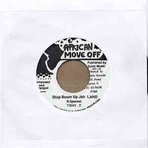 Tony T  - Stop Boom Up Jah Land