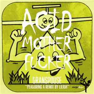 Transpouse - Acid Motherfucker