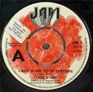 Tyrone & Carr - I Want To Give You My Everything