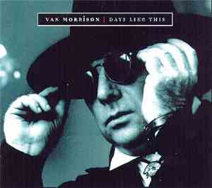 Van Morrison - Days Like This