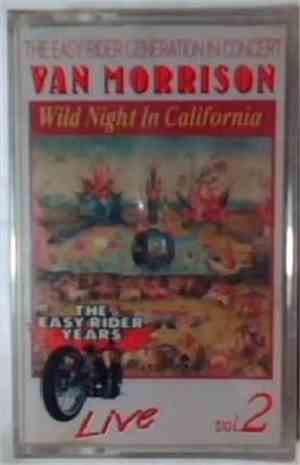 Van Morrison - Wild Night In California Vol.2