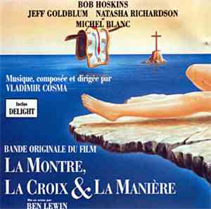 Vladimir Cosma - La Montre, La Croix & La Maniere (Bande Originale Du Film)