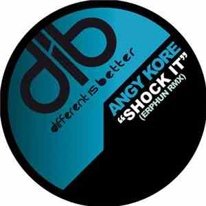 Angy Kore - Shock It (Erphun Rmx)