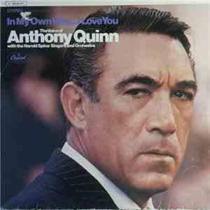 Anthony Quinn with The Harold Spina Singers and Orchestra - In My Own Way.. ...