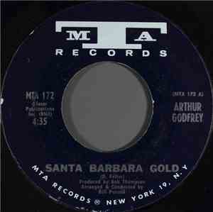 Arthur Godfrey - Santa Barbara Gold