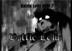 Battle Lolis - Battle Lolis BGM 2