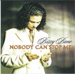 Bizzy Bone - Nobody Can Stop Me