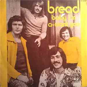 Bread - Baby I'm-a Want You