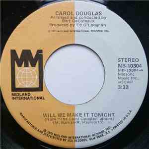 Carol Douglas - Will We Make It Tonight