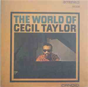 Cecil Taylor - The World Of Cecil Taylor