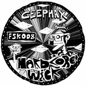 Ceephax - Hardcore Wick