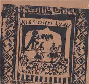 Charlie Mcalister - Mississippi Luau