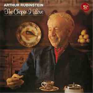 Chopin, Arthur Rubinstein - The Chopin I Love, Volume 3
