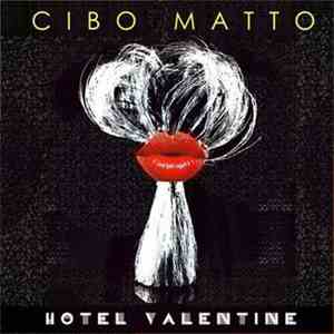 Cibo Matto - Hotel Valentine