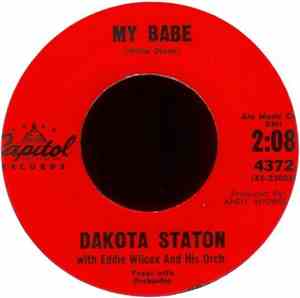Dakota Staton with Eddie Wilcox And His Orch. - My Babe / Romance In The Da ...