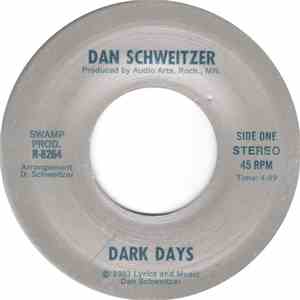 Dan Schweitzer - Dark Days / Southern Saturday Night