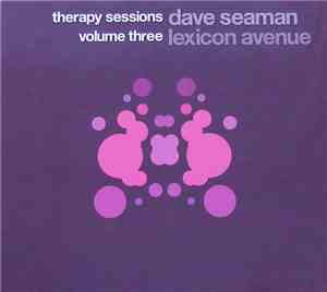 Dave Seaman & Lexicon Avenue - Therapy Sessions Volume Three
