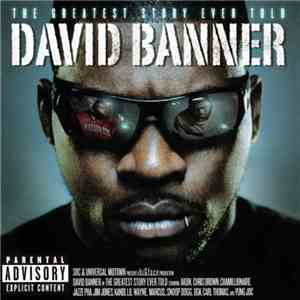 David Banner - The Greatest Story Ever Told