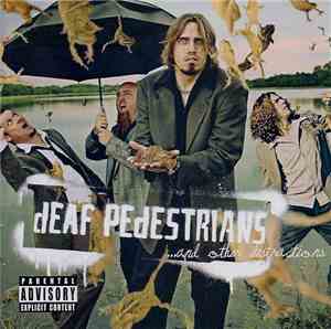 Deaf Pedestrians - ...And Other Distractions