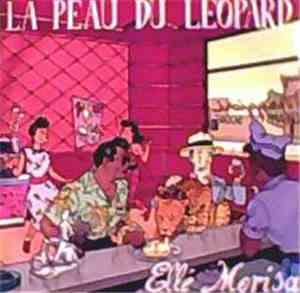 Elle' Morisa - La Peau Du Léopard