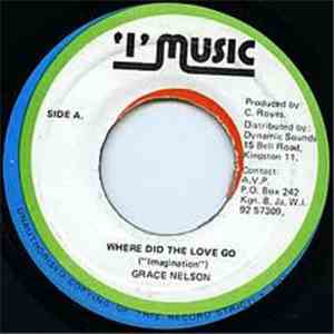 Grace Nelson - Where Did The Love Go