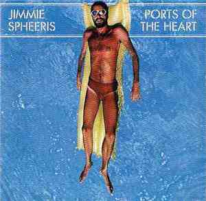 Jimmie Spheeris - Ports Of The Heart