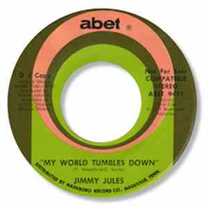 Jimmy Jules - Ten Carat Fool / My World Tumbles Down