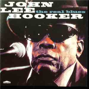 John Lee Hooker - The Real Blues