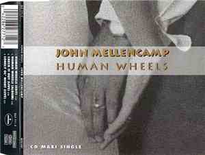 John Mellencamp - Human Wheels