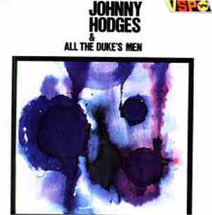 Johnny Hodges & All The Duke's Men - Johnny Hodges & All The Duke's Men