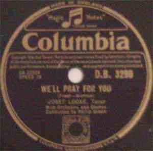 Josef Locke - We'll Pray For You / You'll Never Forget About Ireland