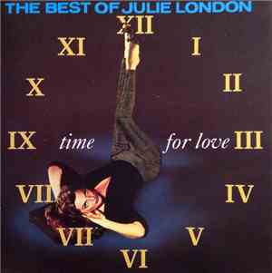 Julie London - Time For Love - The Best Of Julie London