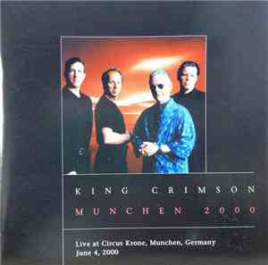 King Crimson - Munchen 2000